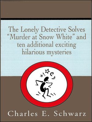 cover image of The Lonely Detective Solves 'Murder at Snow White'
